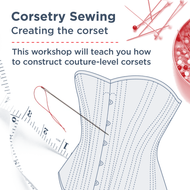 CORSETRY SEWING-creating the corset