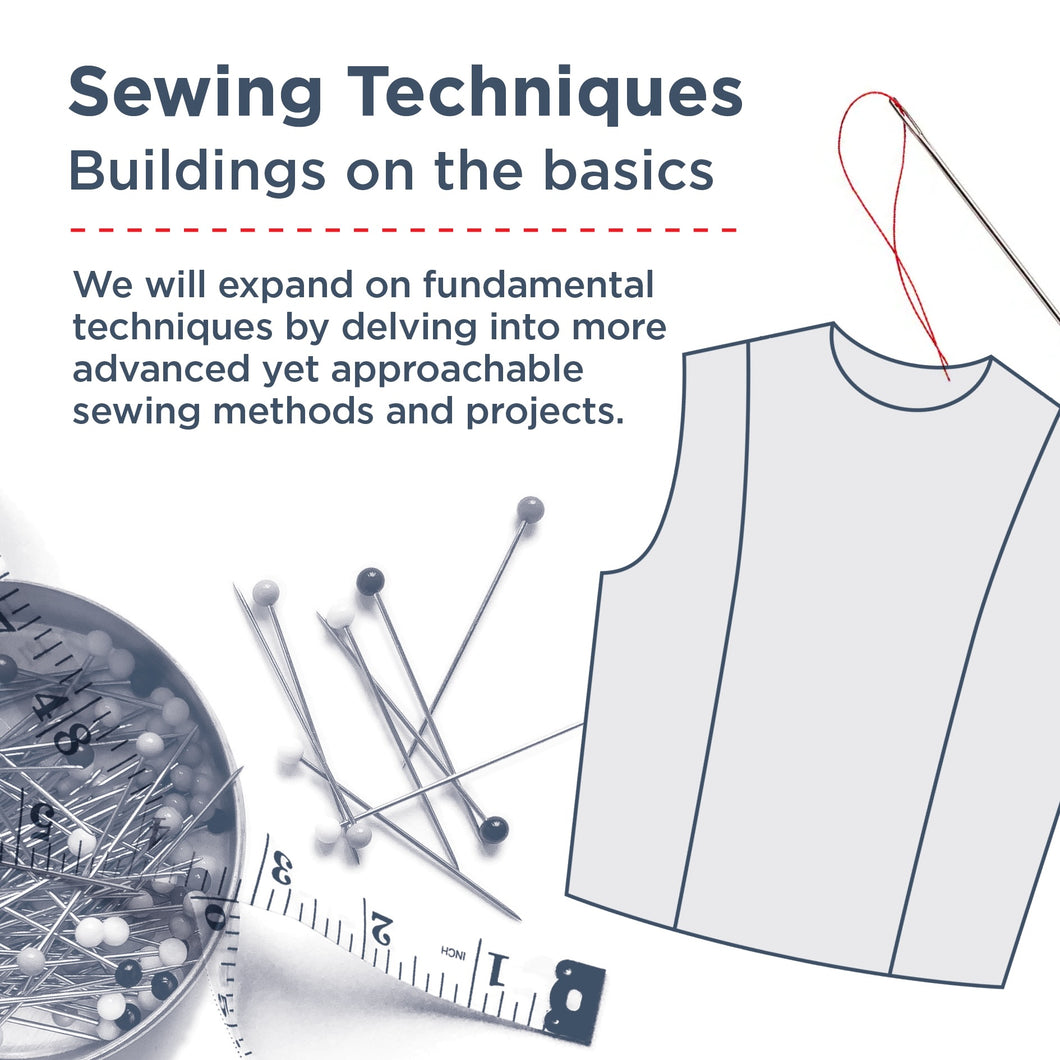 Sewing Techniques: Building on the Basics
